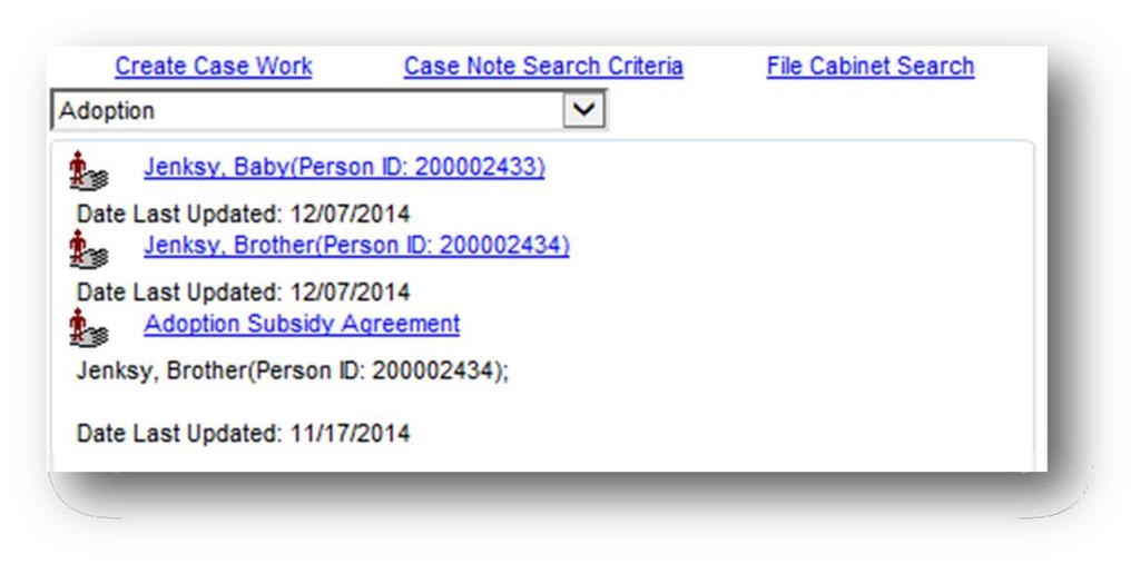 December 7, 2018 Adoption Services page, then that person s Post Adoption Services page will display on Case Book. 1. Above the center group box in the Work Type drop down, select Adoption.