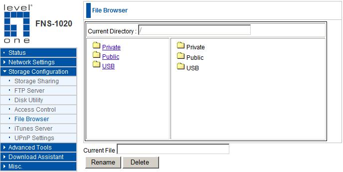 File Browser The FNS-1020 provides a file browser to let users rename and delete folders / files easily.