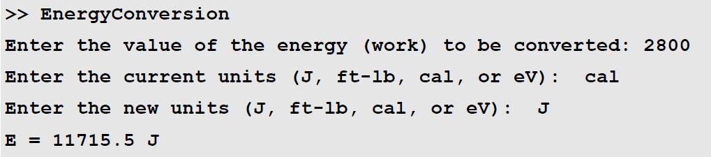 6.3 THE switch-case STATEMENT Converting units of energy As an example, the script file (saved as