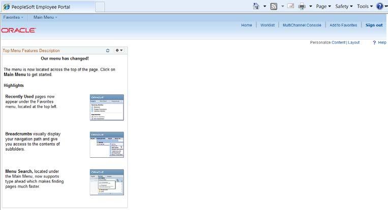 2.0 User Interface There are several changes to the CFS PeopleSoft applications features as well as the look and feel.