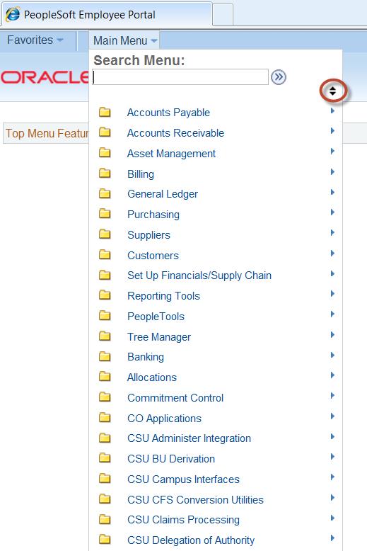 2.3 Reorganized Menu The CFS PeopleSoft Menu has been reorganized. The 5 main modules now appear at the top in alphabetical order. Then the most commonly used menus appear next. 1.