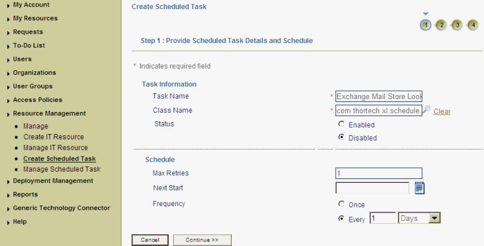 Configuring Reconciliation Figure 3 1 Step 1: Provide Scheduled Task Details and Schedule 5. Click Continue. 6.