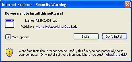 NOTE For Windows XP SP2 or above operating systems, the ActiveX Control component will be blocked for system security reasons. In this case, the VPort s security warning message window may not appear.