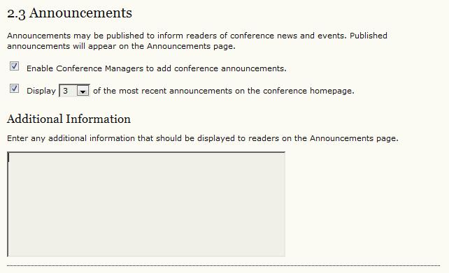 Figure 11: Announcements 2.4 Access to Conference Presentations Next, use this section to determine the access to your online presentations.