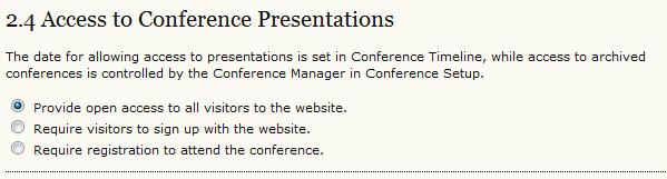 presentations, or to limit access to the presentations to registered conference participants.