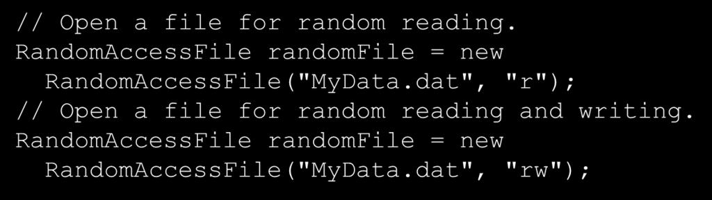 Random Access Files (3 of 5) When opening a file in r mode where the file does not exist, a FileNotFoundException will be thrown.
