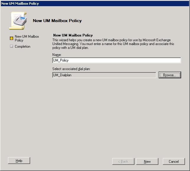 4.4 Creating a new UM Mailbox Policy: Select the UM Mailbox Policies tab on the Exchange Management Console. To create a new UM Mailbox Policy, select New UM Mailbox Policy from the Actions section.