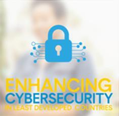 Enhancing Cybersecurity in Least Developed Countries project Aims at supporting the 49 Least Developed Countries in strengthening their cybersecurity capabilities.