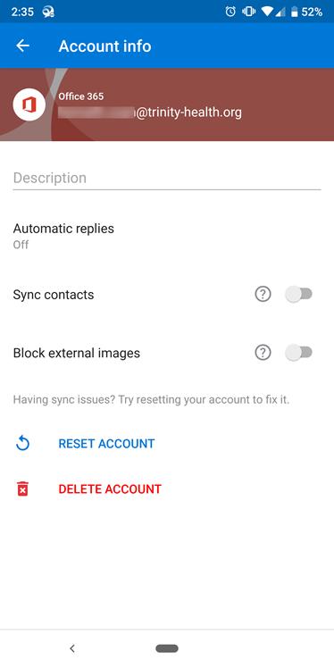 OUT OF OFFICE (AUTOMATIC) REPLIES Q: How do I turn on Out of Office automatic replies on my device? A: In Settings you can manage all settings for your Outlook O365 Account, Mail, and Calendar.