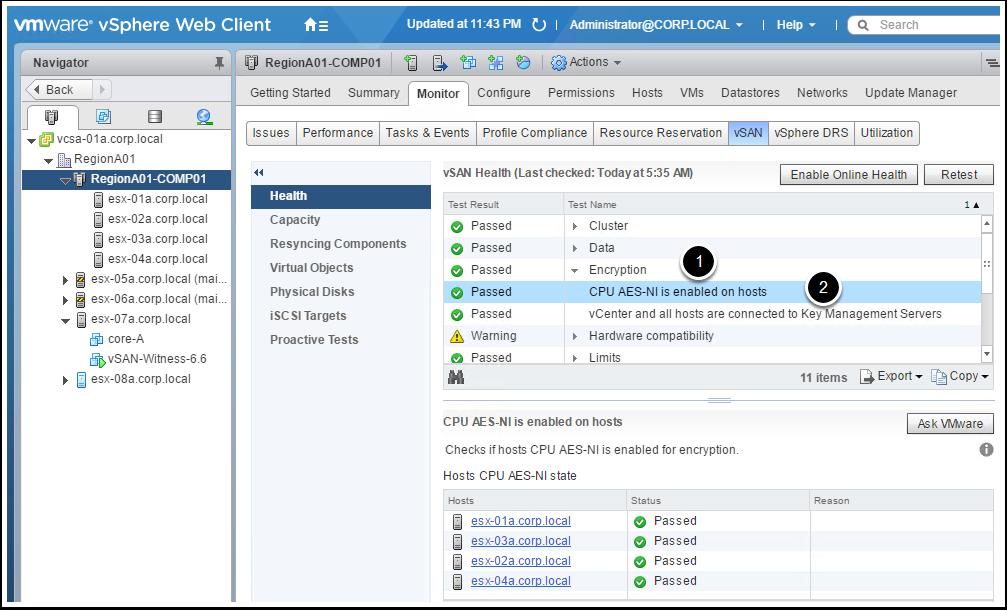vsan Encryption Health Check Scroll down through the list of vsan Heath Checks 1. Select Encryption and expand the individual tests. 2.