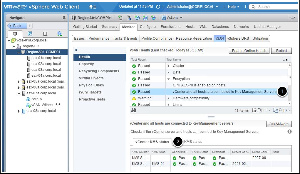 vsan Encryption Health Check 1. Select vcenter and all hosts are connected to Key Management Servers 2.