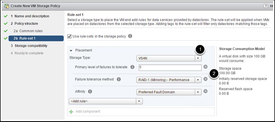 Storage Policy Based Management - Local Affinity 1. For the Storage Type, select VSAN 2.