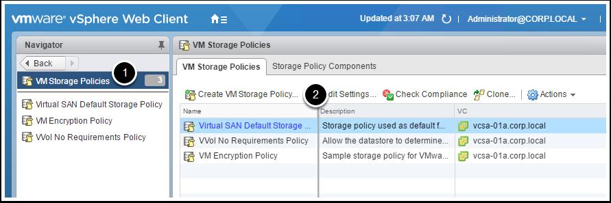 Storage Policy Based Management - Raid 5/6 (Erasure coding ) 1. Select VM Storage Policies 2.