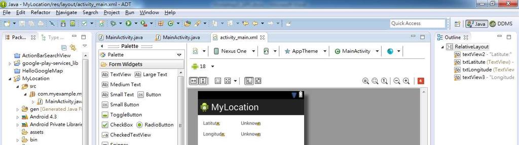 4. Location Services 4.1 GPS Location 1. Create the Android application with the following attributes. Application Name: MyLocation Project Name: Package Name: MyLocation com.example.mylocation 2.