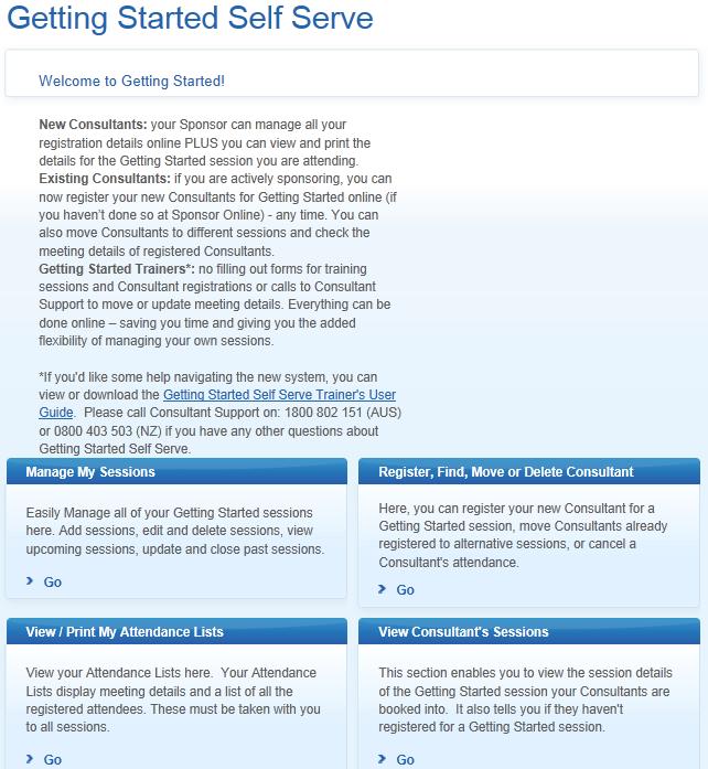 Welcome to the User Guide for the newly updated version of Getting Started Self Serve. It s essentially the same system, just with some improvements and small enhancements! We hope you ll like it. 1.