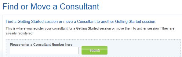 So, from the homepage, select the Find or Move button OR from the Register a Consultant function on