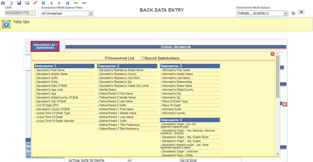 2.3.2 Back Data Entry Work Queue The Back Data Entry process will contain a work queue that is populated by records for which all applicable data entry processes have not yet been completed.