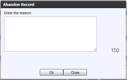 Figure 61: Abandon Record Comment Screen 3. After providing a comment and clicking OK, the following message will appear and the record will be removed from the Unresolved Work Queue.