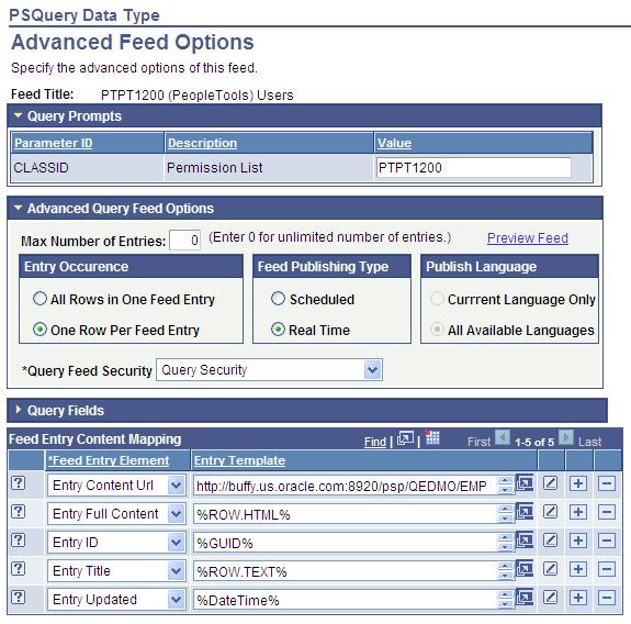 Chapter 6 Creating and Using Query Feeds Using the Advance Feed Options Page for Query Feeds Access the Advanced Feed Options page (select Reporting Tools, Query Manager and click the Publish as