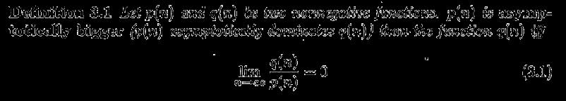 Asymptotic Notation: Big O TB, Sahni O Notation Asymptotic upper bound f(n)=o(g(n)), if there exists constants c and n 0, s.t. f(n) c.