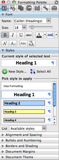 On a Mac, Styles can be found by clicking View and selecting Formatting Palette. A window will open up similar to. Headings are found under Styles.