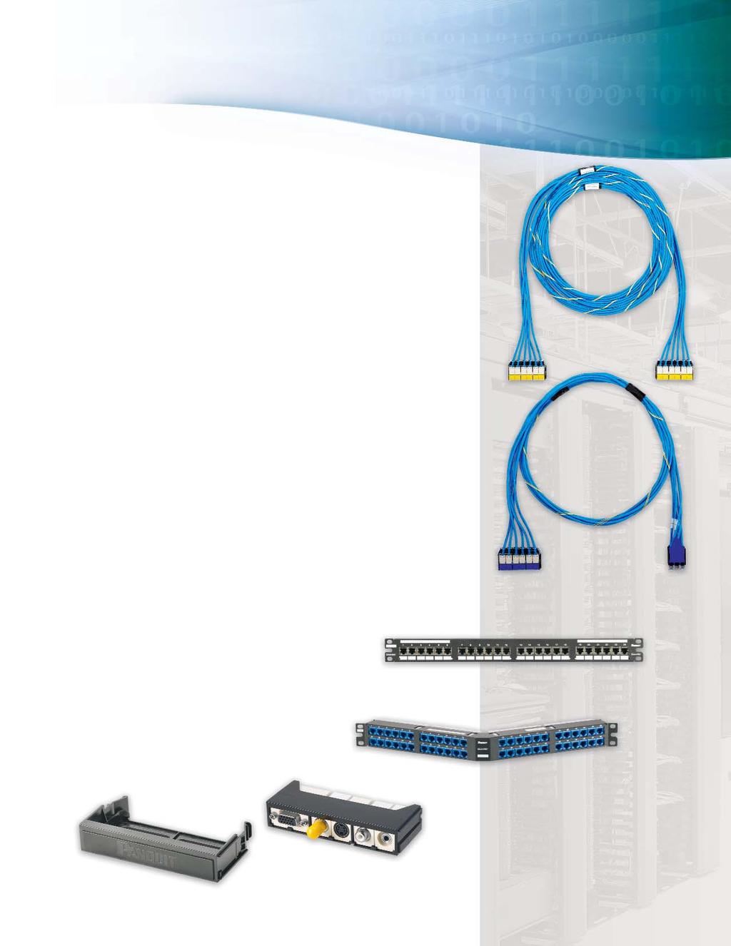 Elements of the System QuickNet Cable Assemblies Offer UTP Category 6 Cabling and UTP/STP Category 6A Cabling (plenum, riser, LSZH, and CM fire ratings) Pre-bundled with six cables for easy