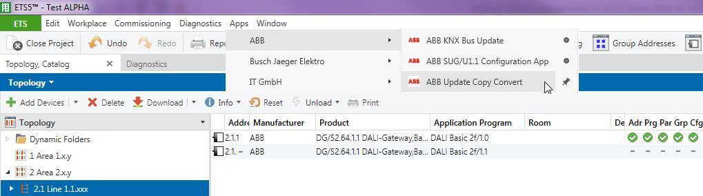 ABB ETS App: Update Copy Convert Update Change the application program to a later or earlier version while retaining current configurations The parameterization and the linked group addresses were