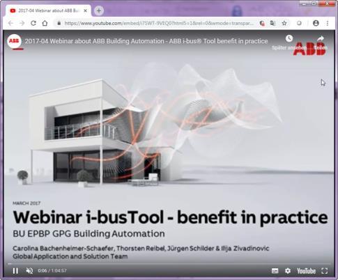 ABB i-bus Tool Webinars Webinars from March 2014 and March 2017 Innovative software concept Software features Discovery of IP devices Connection to a device Addressing of a DALI device Practical
