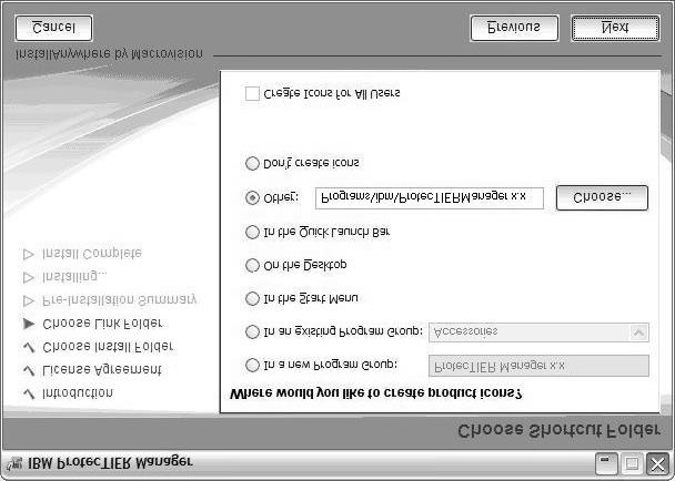 The Choose Shortcut Folder screen opens: ts76099 Figure 57. Choose Shortcut Folder screen 5.
