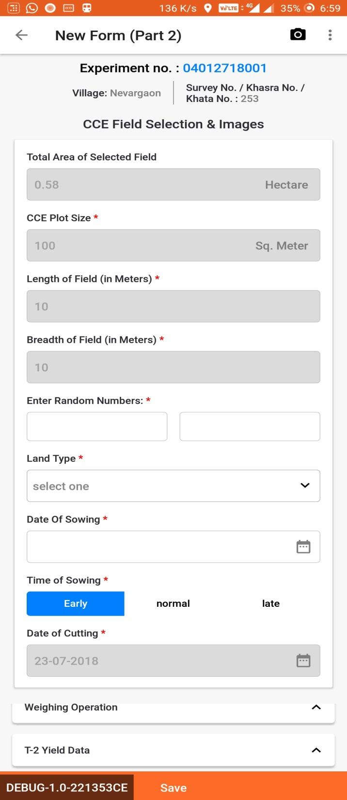 New Form Part 2 Step bystep Step 2 Fill - 1 CCE field Selection and Images The Total Area of Selected Plot is auto filled using the information of the previous form.
