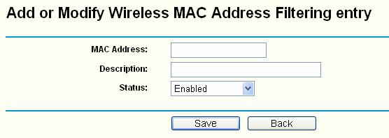 To Add a Wireless MAC Address filtering entry, click the Add New button.