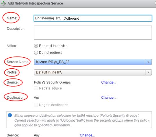 6 Deploying a security service function to virtual networks Create a security policy in VMware NSX 8 In the Add Network Introspection Service dialog, enter the required options and click OK.