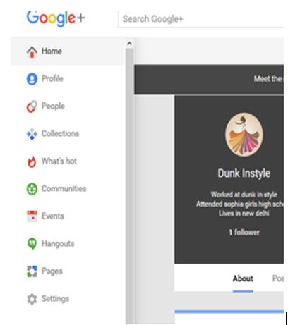 4. GOOGLE+ NAVIGATING THROUGH GOOGLE+ When we land on page, we will come across a left sidebar. Following are the tabs on the sidebar. Home tab is the timeline comprising the posts shared by others.