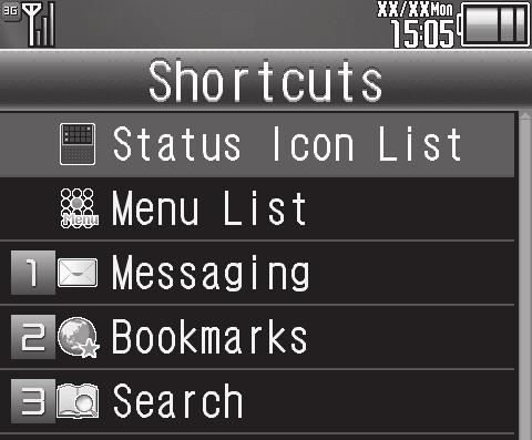 Accessing Functions Shortcuts Menu & Key Shortcut Shortcuts Menu Access assigned functions via Shortcuts menu. 1 ' Key Shortcut In Standby, Long Press B, g or A to access assigned functions. B Open S!
