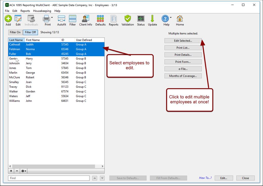 Selecting Employees to Edit To edit multiple employees, click the Employees icon and the employee list will appear on the left hand side of the screen.