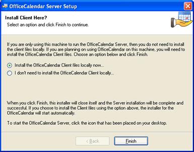 Proceed to the topic Adding User Accounts to the OfficeCalendar Server on page 19 if you chose not to install the OfficeCalendar Client software on this computer.