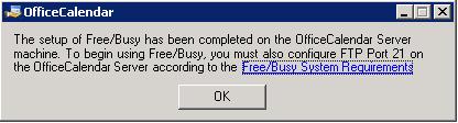 A dialog will appear with a notification that the Free/Busy setup is complete along with a