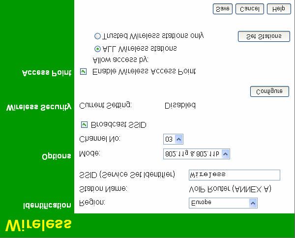 802.11g ADSL VoIP Gateway User Guide Wireless Screen The 802.11g ADSL VoIP Gateway's settings mu st match the other Wireless stations. Note that the 802.