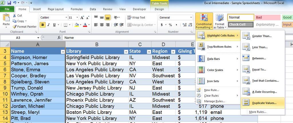 Conditional Formatting - Highlight Cells Rules Another helpful feature of Conditional Formatting is the
