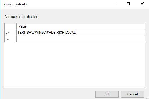 For Example: TERMSRV/WIN2016RDS.RICH.LOCAL Repeat for all Session host servers in your RDS farm and click on OK and then again on OK at the next screen.