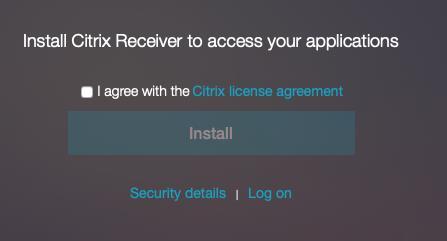 14. You will be asked to Install Citrix Receiver, DO NOT install if you have followed the instructions above and have already installed CitrixWorkSpaceApp but click on Log on 15.