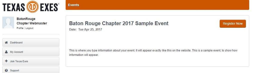 For example, Baylor Tailgate won t tell your alumni what chapter is hosting the event, and would be confusing when you host another Baylor Tailgate next year.