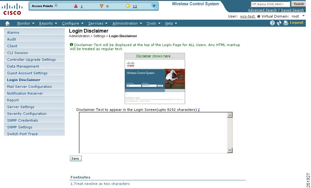 Performing Data Management Tasks Figure 18-27 Login Disclaimer Window Enter your Login Disclaimer text in the available text box. Click Save.