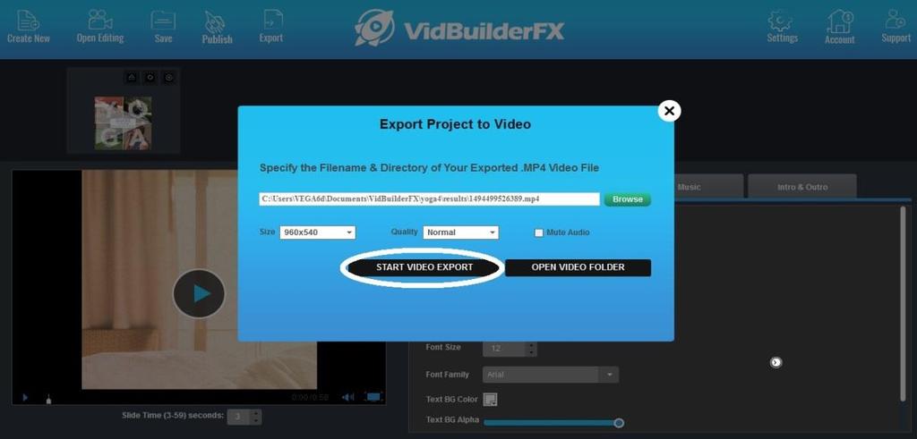 You can export the video to the destination location by clicking Start Video Export button.