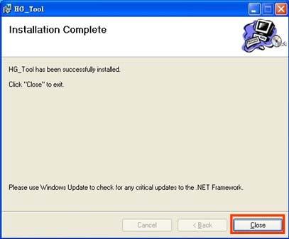 Step 5: Click the Close button to finish and exit the installation program Figure 30: Installation complete Step 6: After finishing the installation of the