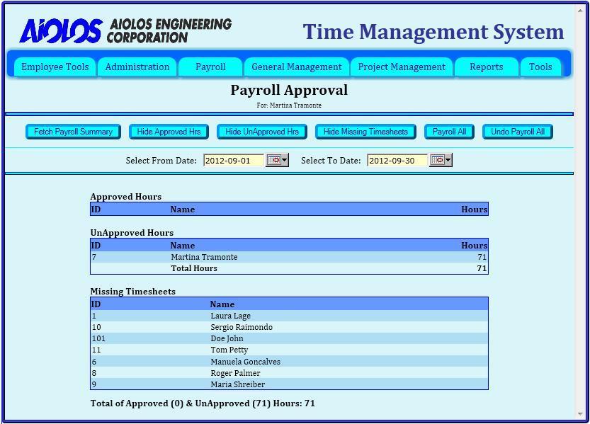 Payroll Approval The Payroll Approval option under Project Management in the Menu will open up the Payroll Approval web page.