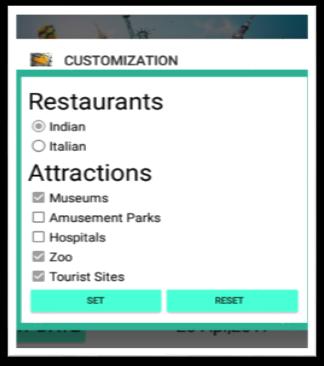 21 3.4.6 Customization Activity Screen Figure: 3.4.6 shows the Customization Activity screen. In this activity, the user is provided with the options to select the places of interest (e.g. Museums, Zoo, etc.