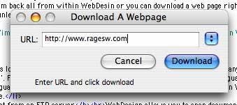 You can open local documents from your computer, you can open document from your FTP server and save them back all from within RAGE WebDesign or you can download a web page right off the web by