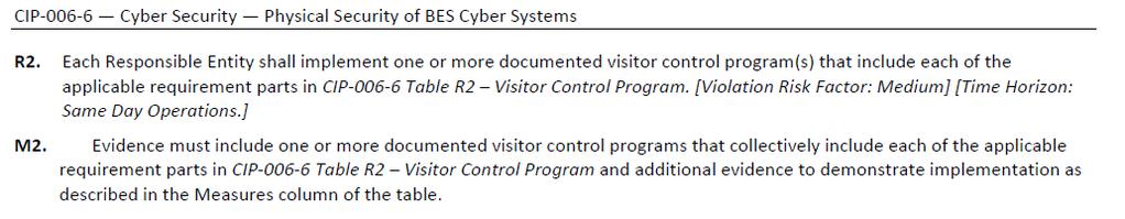 CIP-006-6 R2: Implement Documented Visitor Control