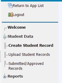 4. Verifying Submitted/Approved Records: All student information that is entered manually or uploaded is considered preliminary and is able to be edited and/or deleted by the user.